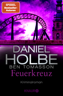 Buchcover von Feuerkreuz: Kriminalroman von Daniel Holbe, Ben Tomasson