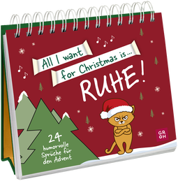 Produktbild von All I want for Christmas is ... Ruhe!: 24 humorvolle Sprüche für den Advent