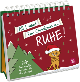 Produktbild von All I want for Christmas is ... Ruhe!: 24 humorvolle Sprüche für den Advent