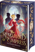 Buchcover von The Remarried Empress 2: Die falsche Mätresse. Roman von Alphatart