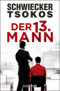 Buchcover von Der dreizehnte Mann: Justiz-Krimi von Florian Schwiecker, Prof. Dr. Michael Tsokos
