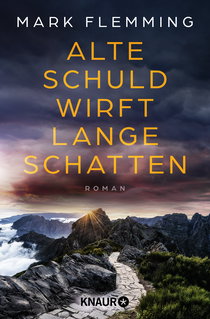Buchcover von Alte Schuld wirft lange Schatten: Roman von Mark Flemming