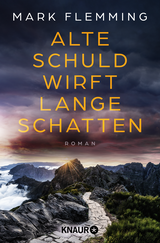 Buchcover von Alte Schuld wirft lange Schatten: Roman von Mark Flemming