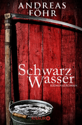 Buchcover von Schwarzwasser: Kriminalroman von Andreas Föhr