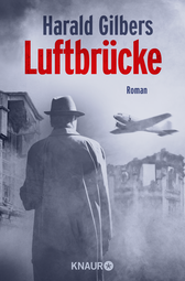 Buchcover von Luftbrücke: Roman von Harald Gilbers