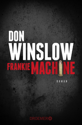 Buchcover von Frankie Machine: Roman von Don Winslow