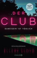 Buchcover von Der Club. Dabeisein ist tödlich: Kriminalroman von Ellery Lloyd
