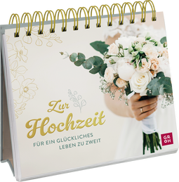 Produktbild von Zur Hochzeit: Für ein glückliches Leben zu zweit von Julia Buck