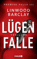 Buchcover von Lügenfalle: Thriller von Linwood Barclay