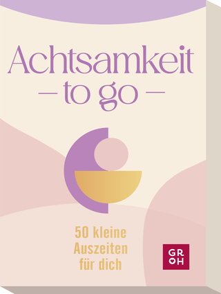 Produktbild von Achtsamkeit to go: 50 kleine Auszeiten für dich