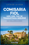 Buchcover von Comisaria Fiol und der Tod im Tramuntana-Gebirge: Ein Mallorca-Krimi von Lucia de la Vega