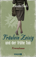 Buchcover von Fräulein Zeisig und der frühe Tod: Kriminalroman von Kerstin Cantz