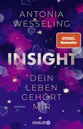 Buchcover von Insight – Dein Leben gehört mir: Roman von Antonia Wesseling