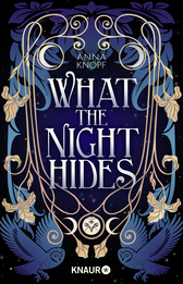 Buchcover von What the Night Hides: Roman von Anna Knopf