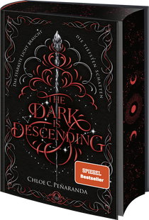 Buchcover von The Dark Is Descending: Das stärkste Licht braucht die tiefsten Schatten von Chloe C. Peñaranda