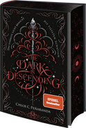 Buchcover von The Dark Is Descending: Das stärkste Licht braucht die tiefsten Schatten von Chloe C. Peñaranda