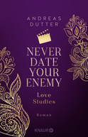 Buchcover von Love Studies: Never Date Your Enemy von Andreas Dutter