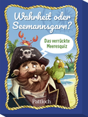 Produktbild von Wahrheit oder Seemannsgarn?: Das verrückte Meeresquiz