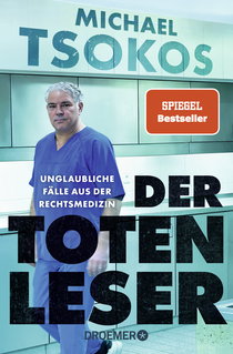 Buchcover von Der Totenleser: Unglaubliche Fälle aus der Rechtsmedizin