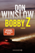 Buchcover von Bobby Z: Kriminalroman von Don Winslow