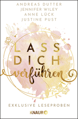 Buchcover von Lass dich verführen: Große Gefühle bei Knaur #08 von Anne Lück, Justine Pust, Andreas Dutter, Jennifer Wiley