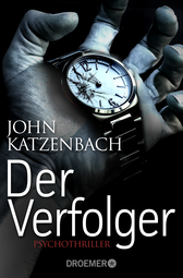 Buchcover von Der Verfolger: Thriller von John Katzenbach