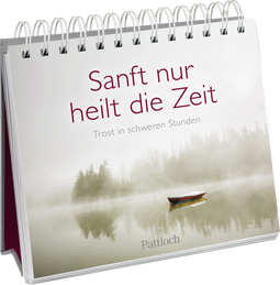 Produktbild von Sanft nur heilt die Zeit: Trost in schweren Stunden