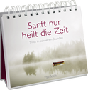 Produktbild von Sanft nur heilt die Zeit: Trost in schweren Stunden