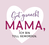 Zusatzmaterial PA 978 3 8485 0328 5 innen 013 von Glück ist, eine Mama wie dich zu haben von Julia Buck