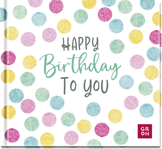 Produktbild von Happy Birthday to you: Alles Gute zum Geburtstag