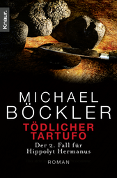 Buchcover von Tödlicher Tartufo: Der 3. Fall für Hippolyt Hermanus von Michael Böckler