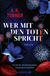 Buchcover von Wer mit den Toten spricht: Ein Fall für die Rechtsmedizin. Cassie Raven ermittelt von A. K. Turner