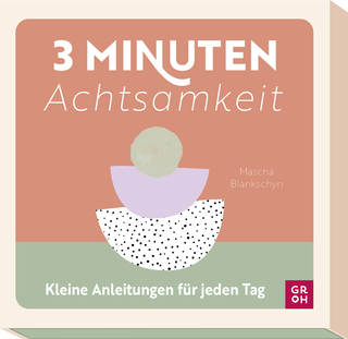 Produktbild von 3-Minuten-Achtsamkeit: Kleine Anleitungen für jeden Tag