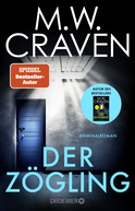 Buchcover von Der Zögling: Kriminalroman von M. W. Craven