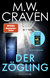 Buchcover von Der Zögling: Kriminalroman von M. W. Craven