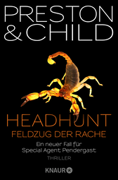 Buchcover von Headhunt - Feldzug der Rache: Ein neuer Fall für Special Agent Pendergast von Douglas Preston, Lincoln Child