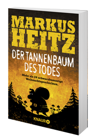 Zusatzmaterial PA 978 3 426 52434 3 von Der Tannenbaum des Todes: Mehr als 24 schwarzhumorige Weihnachtsgeschichten von Markus Heitz
