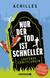 Buchcover von Nur der Tod ist schneller: Laufende Ermittlungen. Kriminalroman von Achilles