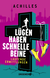Buchcover von Lügen haben schnelle Beine: Laufende Ermittlungen. Kriminalroman von Achilles