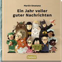 Produktbild von Ein Jahr voller guter Nachrichten von Martin Smatana