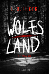 Buchcover von Wolfs Land: Thriller von L. U. Ulder