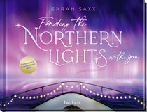 Buchcover von Finding the Northern Lights with you: Ein Romance-Entscheidungsbuch von Sarah Saxx