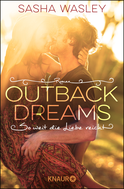 Buchcover von Outback Dreams. So weit die Liebe reicht: Roman von Sasha Wasley