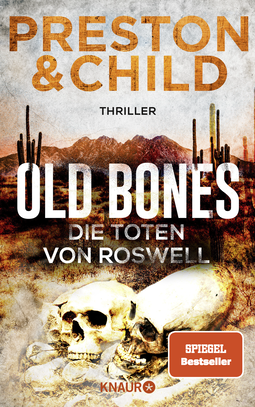 Buchcover von Old Bones - Die Toten von Roswell: Thriller von Douglas Preston, Lincoln Child