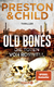 Buchcover von Old Bones - Die Toten von Roswell: Thriller von Douglas Preston, Lincoln Child