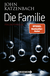 Buchcover von Die Familie: Psychothriller von John Katzenbach