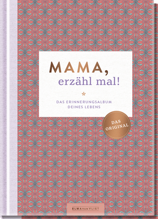 Produktbild von Mama, erzähl mal!: Das Erinnerungsalbum deines Lebens