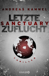 Buchcover von Sanctuary – Letzte Zuflucht: Thriller von Andreas Kammel