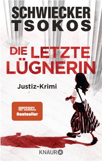 Buchcover von Die letzte Lügnerin: Justiz-Krimi von Florian Schwiecker, Prof. Dr. Michael Tsokos