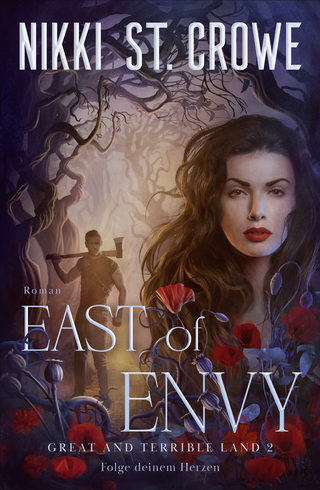 Buchcover von East of Envy. Folge deinem Herzen: Roman